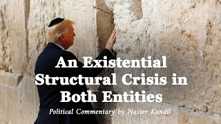 An Existential Structural Crisis in Both Entities Political Commentary by Nasser Kandil [upl. by Eetsirk]