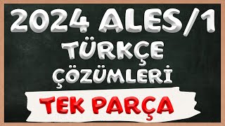 2024 ALES1 Türkçe Soruları ve Çözümleri  TEK PARÇA [upl. by Ramsa829]