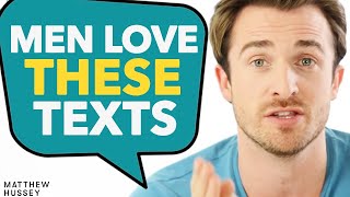 MEN LOVE These 4 Texts From Women How To Text Guys  Matthew Hussey [upl. by Xet863]