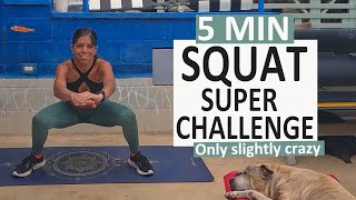 5 MIN SQUAT CHALLENGE Your Butt will appreciate you [upl. by Kaden24]