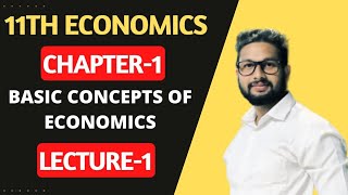 11th Economics  Chapter No 1  Basic Concepts in Economics  Lecture 1  Maharashtra Board [upl. by Cardwell917]