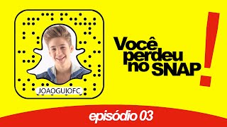 João Guilherme  Você Perdeu no Snap EP03 [upl. by Wootan470]