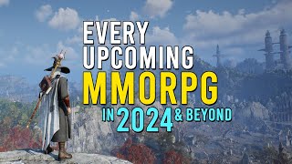 Every Upcoming MMORPG In 2024 amp Beyond [upl. by Alys]