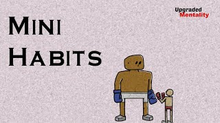 Mini Habits by Stephen Guise – Animated Book Summary [upl. by Beore]