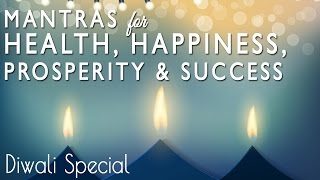 7 Powerful Mantras for Wealth Prosperity Happiness amp Success  Happy Diwali from Meditative Mind [upl. by Barnabe]