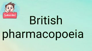 British pharmacopoeia [upl. by Damour]