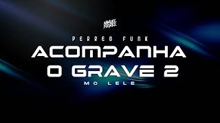 ACOMPANHA O GRAVE 2 Perreo Funk  DJ Nahuel Flores [upl. by Heer693]