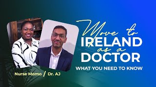 IRELAND NEEDS DOCTORSAll you need to know With Dr AJ [upl. by Riba762]