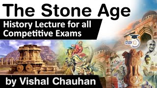 Ancient India History  The Stone Age  History lecture for all competitive exams [upl. by Sugar]