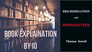 Discrimination and Disparities by Thomas Sowell  II ft AnalyseThiswithIO [upl. by Diva]