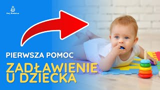 Zadławienia pierwsza pomoc  Jak zabezpieczyć dom przed małym dzieckiem [upl. by Bindman]