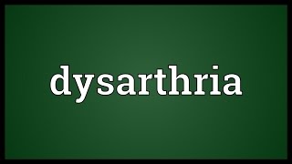 Dysarthria Meaning [upl. by Syman]