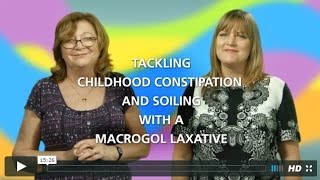 Childhood Constipation and Soiling Service  Macrogol Laxative [upl. by Enrico]