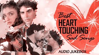 Best Heart Touching Sad Songs Top Heart Broken Hindi Sad Songs  Hindi Evergreen Sad Songs Jukebox [upl. by Elletnahs283]