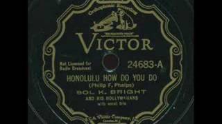 Sol K Brights Hollywaiians  Honolulu how do you do [upl. by Lira]