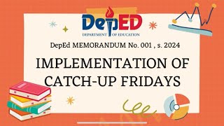 CATCHUP FRIDAYS under DepEd Memorandum No 001 s 2024 [upl. by Darryl]