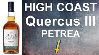 High Coast Quercus III Petraea Single Malt Swedish Whisky Review 234 from WhiskyJason [upl. by Nyroc]