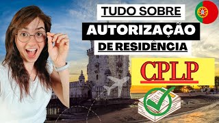 🔔 Visto CPLP explicado Tudo o que você precisa SABER sobre a nova Autorização de Residência [upl. by Atworth]