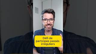 Défi de participes passés irréguliers [upl. by Bumgardner]