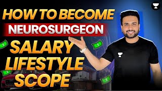 How to Become a Neurosurgeon  Salary  Lifestyle  Unacademy  Aashif [upl. by Ydolem]