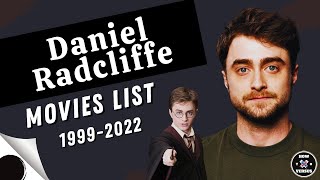 Daniel Radcliffe  Movies List 19992022 [upl. by Anne-Marie]