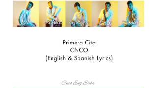 CNCO Primera Cita EnglishSpanish Lyrics [upl. by Mitchell]