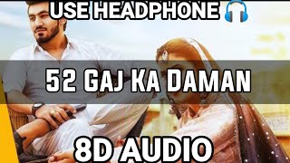 52 GAJ KA DAMAN  8D AUDIO  PRANJAL DAHIYA  AMAN JAJI RENUKA PANWAR  MUKESH JAJI  SAHIL SANDHU [upl. by Chappy]