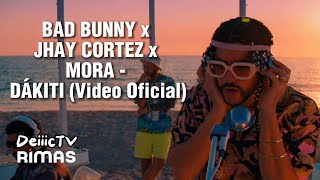 BAD BUNNY x JHAY CORTEZ x MORA  DÁKITI Video Oficial [upl. by Leanard]