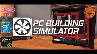 PC Building Simulator Gameplay low end PC [upl. by Arza]