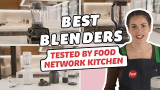 Best Blenders Tested by Food Network Kitchen  Food Network [upl. by Taddeusz489]