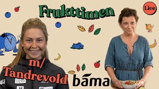 Frukttimen med Lise Finckenhagen ðŸŽIngrid Tandrevold  BAMA [upl. by Micro235]