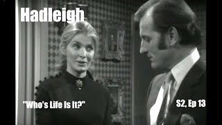 Hadleigh 1971 Series 2 Ep13 quotWhos Life Is Itquot Hannah Gordon British TV Drama Full Episode [upl. by Acinoryt]