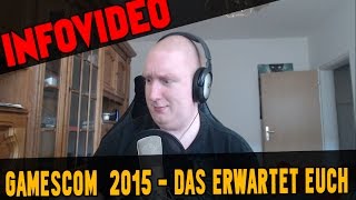 Der M4cSachsenSunday ► Gamescom 2015  Das erwartet EUCH [upl. by Santiago]