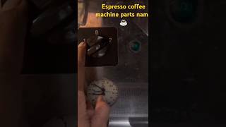 Espresso coffee machine part name coffee food barista espresso foodie youtubeshorts [upl. by Baumbaugh495]