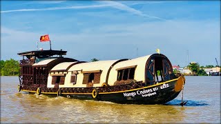 Mango Cruises Mekong Delta Private Overnight Sampan amp The Lily May Cruise  2024 [upl. by Aroc]