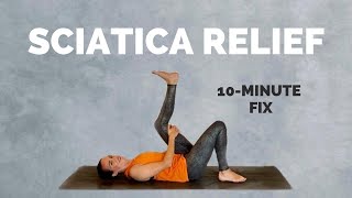 Yoga for Sciatica Pain Relief  10 Min Stretches and Exercises to help you feel better [upl. by Coralyn252]