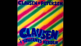 Clausen amp Petersen præsenterer Clausen  i Tonernes Verden full album 1982 [upl. by Noicpesnoc]