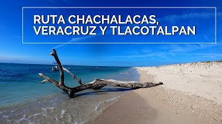 Ruta Chachalacas Veracruz y Tlacotalpan [upl. by Coonan637]