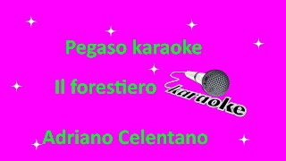 karaoke Il forestiero Adriano Celentano [upl. by Bald]