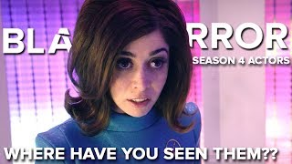 Black Mirror Season 4 Actors  Where Have You Seen Them [upl. by Maddy]