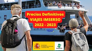 🚗🔔Precios DEFINITIVOS Viajes IMSERSO 20222023📢 Toda la Información Mayores Jubilados Pensionistas [upl. by Hsakaa123]