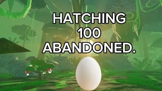 HATCHING 100 ABANDONED EGGS EPISODE 1Creatures of sonaria [upl. by Moule399]