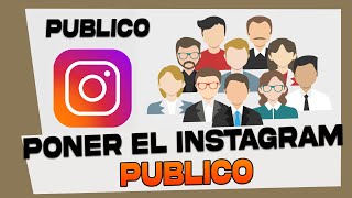 Como Poner Mi Instagram Publico Desde el PC 2023 [upl. by Christyna]