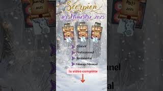 ✨Scorpion  Janvier Février Mars 2025 🌟 Général Professionnel amp Sentimental 💖💼✨ [upl. by Chaney86]