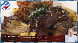 Alfons Schuhbeck  Rindsragout mit SteinpilzGröstl [upl. by Atsirc]