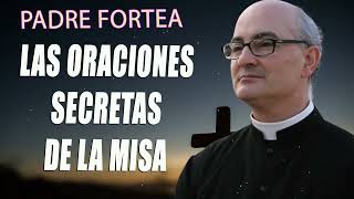 Padre Fortea  Las oraciones secretas de la misa [upl. by Eatnahs]