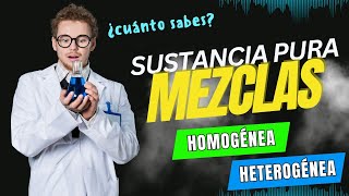 🎯🧪Examen de 20 preguntas sobre sustancia pura y mezclas homogéneas y heterogéneas Test quiz prueba [upl. by Akemad]