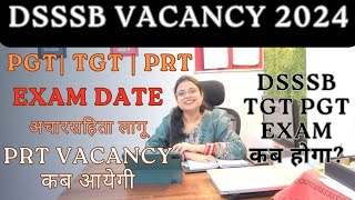 DSSSB 2024 PGT TGT EXAM DATE  DSSSB 2024 PRT VACANCY  DSSSB 2024 TEACHER VACANCY  DSSSB 2024 [upl. by Nesiaj]