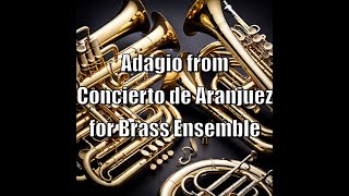 Adagio from Concierto de Aranjuez for Brass Ensemble [upl. by Anivlem253]