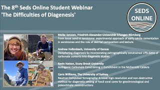 The 8th Seds Online Student Webinar The Difficulties of Diagenesis [upl. by Stew]